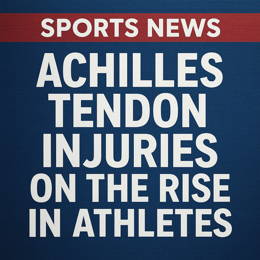 Achilles Tendon Injuries Are On the Rise